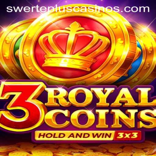 Explore 3 Royal Coins: A Game of Strategy and Luck with SwertePlus