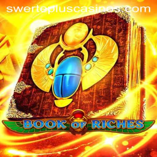 Discover the Thrills of BookofRiches and the Exciting SwertePlus Feature