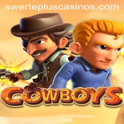 Unveiling the Thrilling World of COWBOYS: SwertePlus Adventure