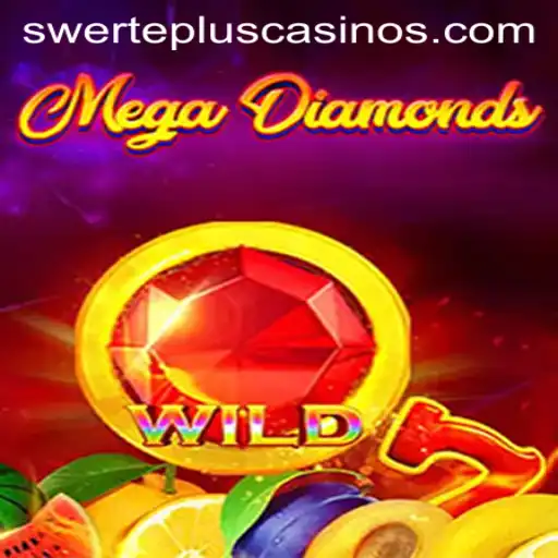 Discover the Exciting World of MegaDiamond and SwertePlus