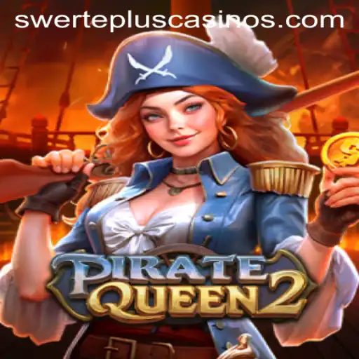 Dive Into Adventure with PirateQueen2 and the Thrilling SwertePlus Feature