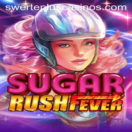 Unveiling SugarRushFever: A Sweet Adventure with a Twist of SwertePlus